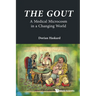 The Gout: A Medical Microcosm in a Changing World
