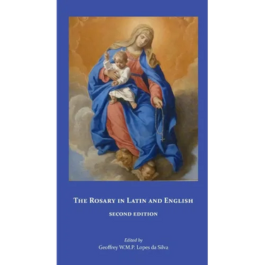 The Rosary in Latin and English, Second Edition