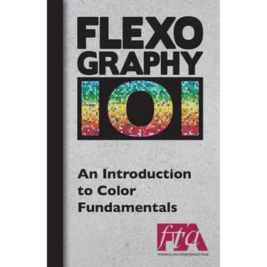 FLEXOGRAPHY 101 - An Introduction to Color Fundamentals