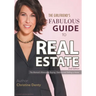 The Girlfriend's Fabulous Guide to Real Estate: The Woman's Manual to Buying, Owning and Selling a Home