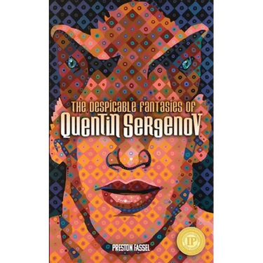 The Despicable Fantasies of Quentin Sergenov