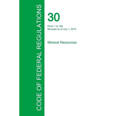 Code of Federal Regulations Title 30, Volume 1, July 1, 2015