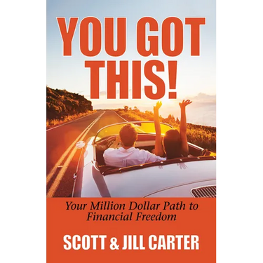 You Got This!: Your Million Dollar Path to Financial Freedom