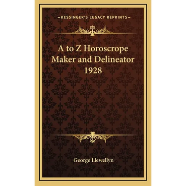 A to Z Horoscrope Maker and Delineator 1928