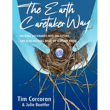 The Earth Caretaker Way
