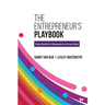 The Entrepreneur's Playbook: From Rookie to Rainmaker in Seven Steps