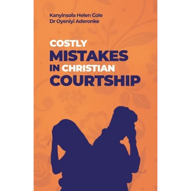 Costly Mistakes in Christian Courtship