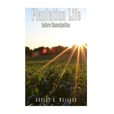 Plantation Life Before Emancipation
