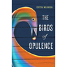 The Birds of Opulence