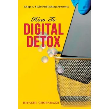 How to Digital Detox