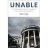 Unable: The Law, Politics, and Limits of Section 4 of the Twenty-Fifth Amendment