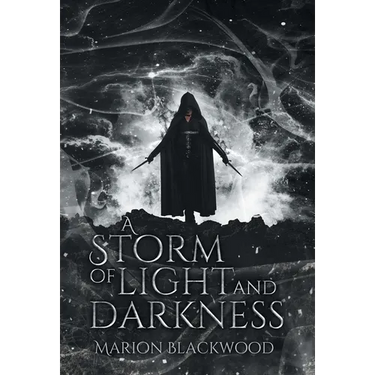 A Storm of Light and Darkness