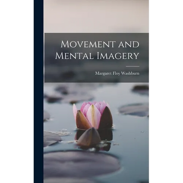 Movement and Mental Imagery