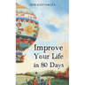 Improve Your Life in 80 Days