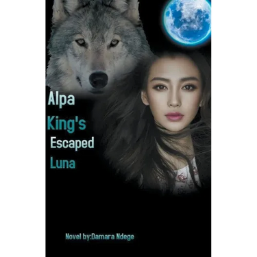 Alpha King's Escaped Luna