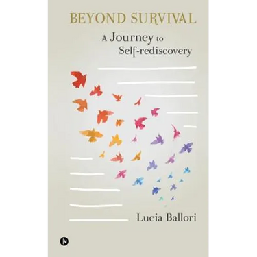 Beyond Survival: A journey to self-rediscovery