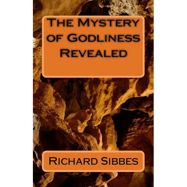 The Mstery of Godliness Revealed