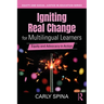 Igniting Real Change for Multilingual Learners: Equity and Advocacy in Action