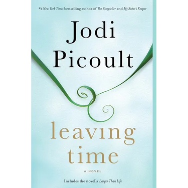Leaving Time (with Bonus Novella Larger Than Life)