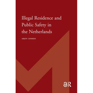 Illegal Residence and Public Safety in the Netherlands