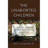 The Unaborted Children