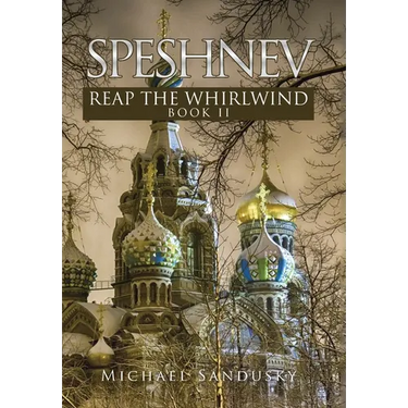 Speshnev: Reap the Whirlwind