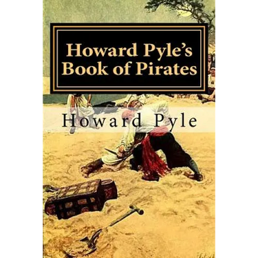 Howard Pyle's Book of Pirates