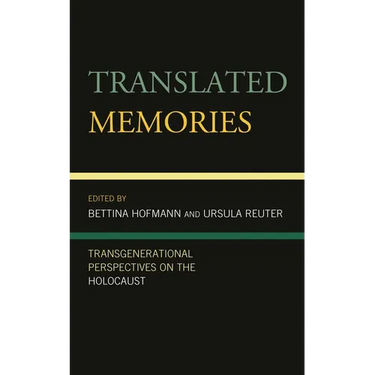 Translated Memories: Transgenerational Perspectives on the Holocaust