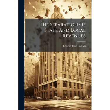 The Separation Of State And Local Revenues