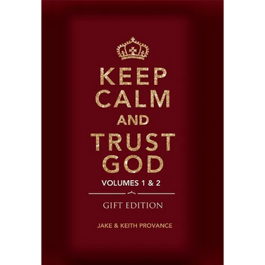 Keep Calm and Trust God (Gift Edition): Volumes 1 & 2