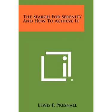 The Search For Serenity And How To Achieve It