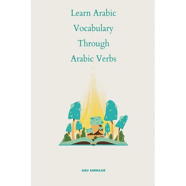 Learn Arabic Vocabulary through Arabic Verbs