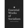Essential Works of Socialism