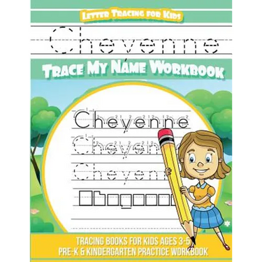 Cheyenne Letter Tracing for Kids Trace my Name Workbook: Tracing Books for Kids ages 3 - 5 Pre-K & Kindergarten Practice Workbook