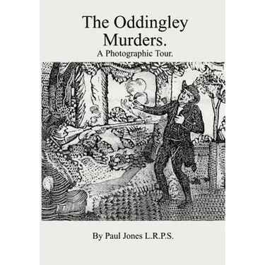 The Oddingley Murders.: A Photographic Tour.