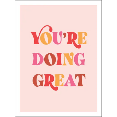 You're Doing Great: Uplifting Quotes to Empower and Inspire