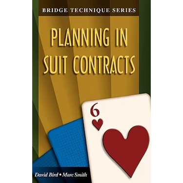 Bridge Technique 6: Planning in Suit Contracts