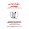 Pierre Fournié - What We Have Been, What We Are And What We Will Become: A Martinist Treatise on Reconciliation, Regeneration and Reintegration from t