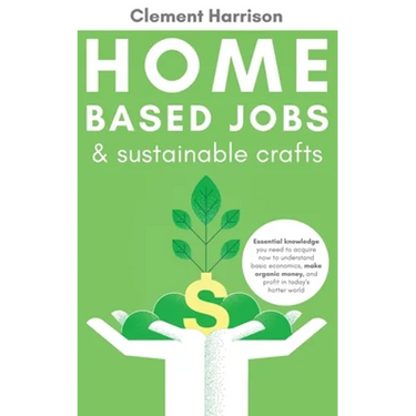Home-Based Jobs & Sustainable Crafts