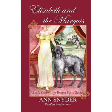 Elisabeth and the Marquis: Book One of the House Party Series