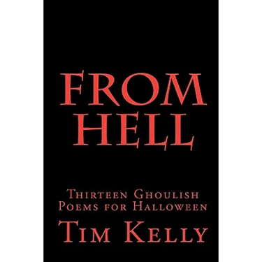 From Hell: Thirteen Ghoulish Poems for Halloween
