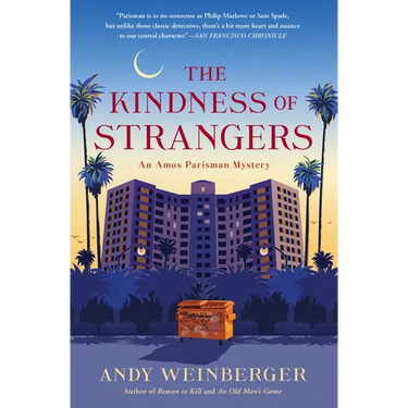 The Kindness of Strangers: An Amos Parisman Mystery