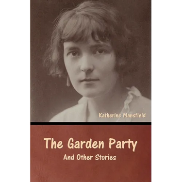 The Garden Party and Other Stories