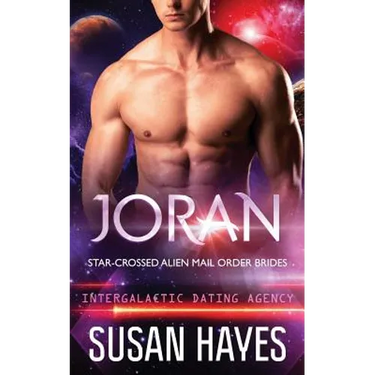 Joran: Star-Crossed Alien Mail Order Brides (Intergalactic Dating Agency)