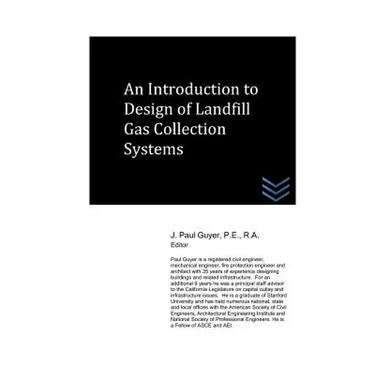 An Introduction to Design of Landfill Gas Collection Systems