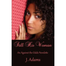 Still His Woman: An Against the Odds Novelette