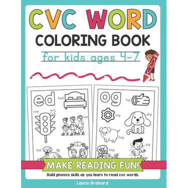 CVC Words Coloring Book for Kids Ages 4-7: Make Reading Fun! Build phonics skills as you learn to read cvc words