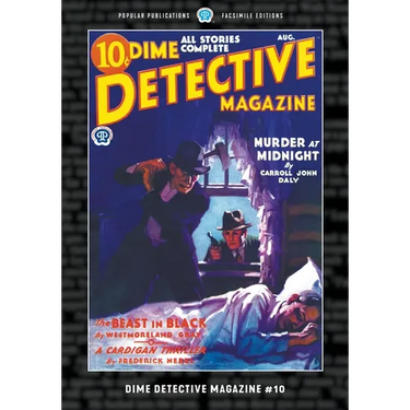 Dime Detective Magazine #10: Facsimile Edition