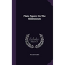 Plain Papers On The Millennium