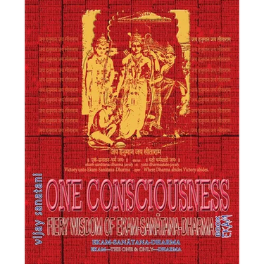 One Consciousness: Fiery Wisdom of Ekam-Sanatana-Dharma, Book Ekam